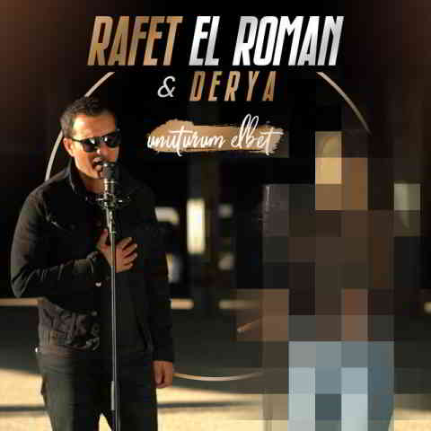 دانلود آهنگ Rafet El Roman, Derya به نام Unuturum Elbet