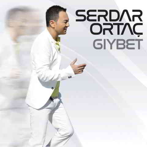 دانلود آهنگ Serdar Ortaç به نام Gıybet