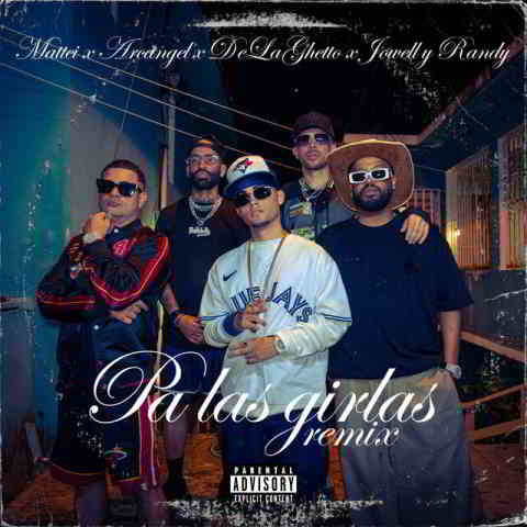 دانلود آهنگ Mattei, Arcángel, De La Ghetto, Jowell & Randy به نام Pa las girlas (Remix)