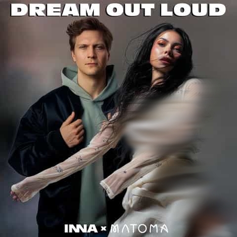 دانلود آهنگ INNA, Matoma به نام Dream Out Loud