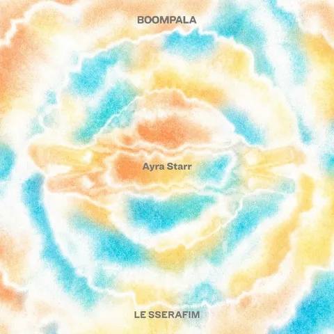 دانلود آهنگ LE SSERAFIM, Ayra Starr به نام BOOMPALA