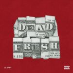 دانلود آهنگ Lil Baby به نام Dead Fresh