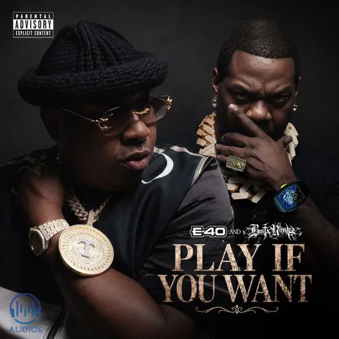دانلود آهنگ E-40, Busta Rhymes به نام Play If You Want
