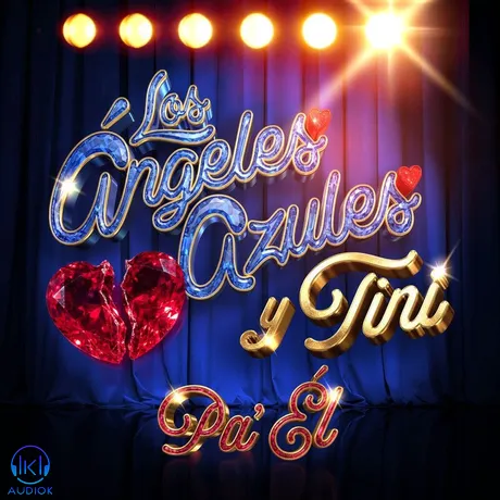 دانلود آهنگ Los Angeles Azules, TINI به نام Pa’ Él