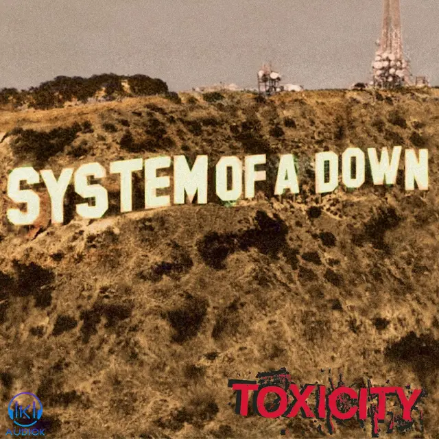 دانلود آهنگ System of A Down به نام Toxicity