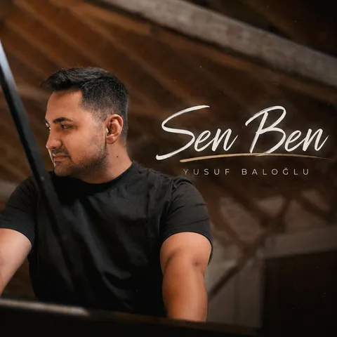 دانلود آهنگ Yusuf Baloğlu به نام Sen Ben