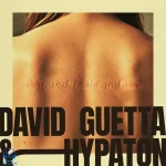 دانلود آهنگ David Guetta, Hypaton به نام You And I, Me And You