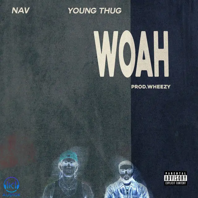 دانلود آهنگ NAV, Young Thug به نام WOAH