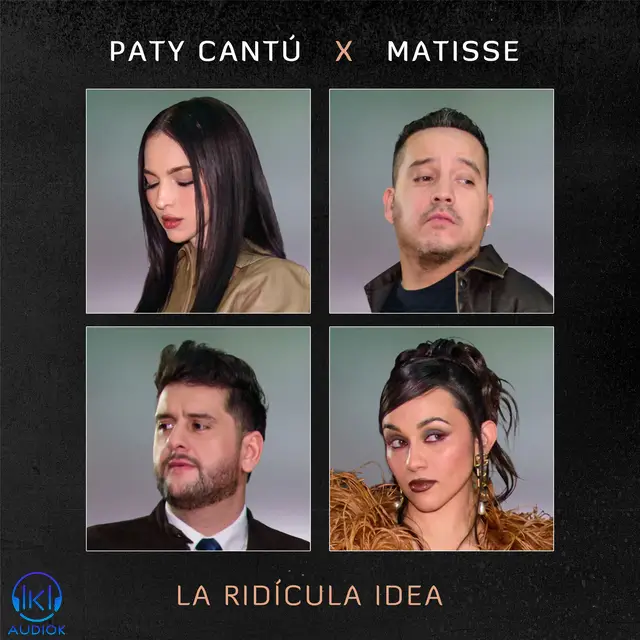 دانلود آهنگ Paty Cantú, Matisse به نام La Ridícula Idea