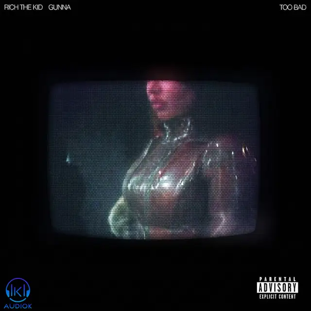 دانلود آهنگ Rich The Kid, Gunna به نام Too Bad