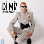 دانلود آهنگ Zeynep Mansur به نام Di Mi?
