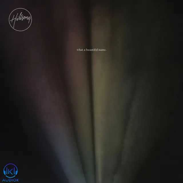 دانلود آهنگ Hillsong Worship, Brooke Ligertwood به نام What A Beautiful Name