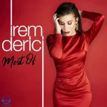 دانلود آهنگ İrem Derici به نام Bende Hüküm Sür