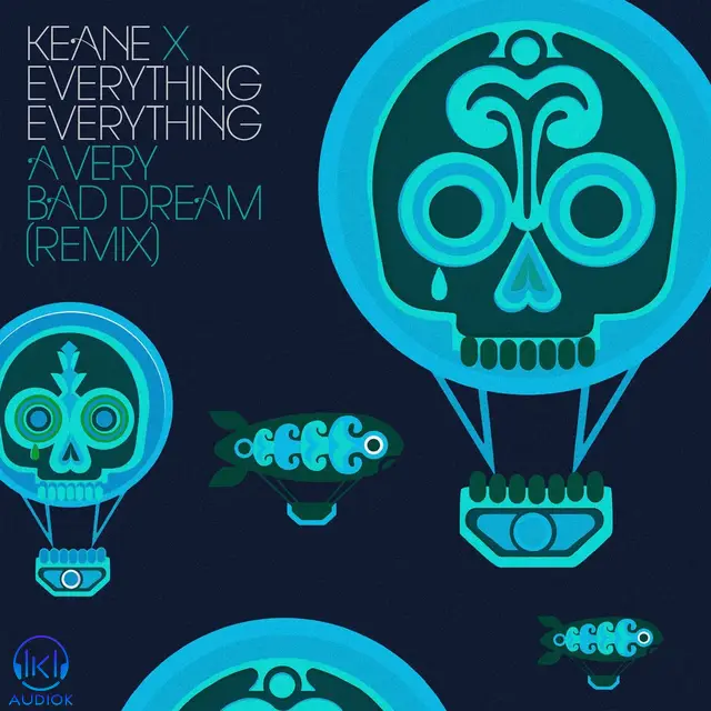 دانلود آهنگ Keane, Everything Everything به نام A Very Bad Dream
