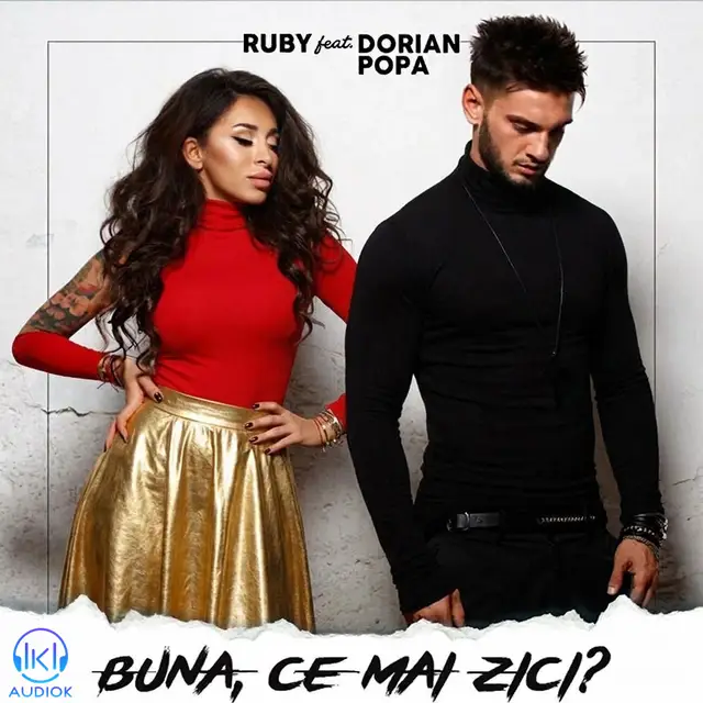 دانلود آهنگ Ruby, Dorian Popa به نام Buna, ce mai zici?