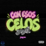 دانلود آهنگ Sech به نام Con Esos Celos