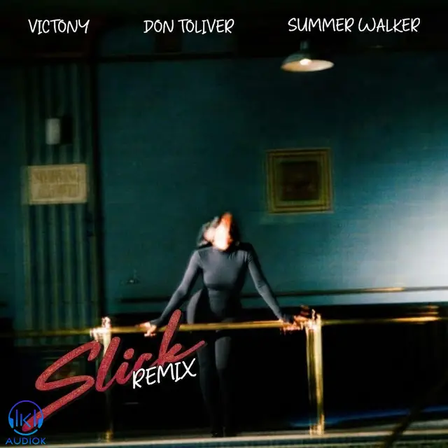 دانلود آهنگ Victony, Summer Walker, Don Toliver به نام SLICK (Remix)