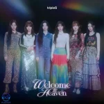 دانلود آهنگ tripleS به نام Welcome to Heaven